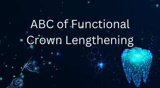ABC of Functional Crown Lengthening